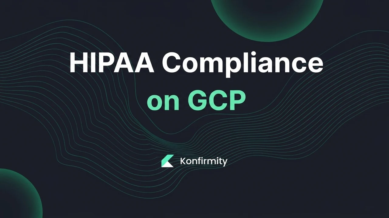 HIPAA Cloud Compliance On GCP: A Walkthrough with Templates (2026)