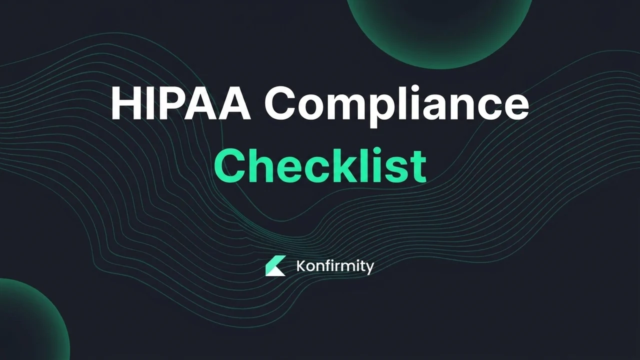 HIPAA Compliance Checklist: A 2026 Guide for Busy Teams