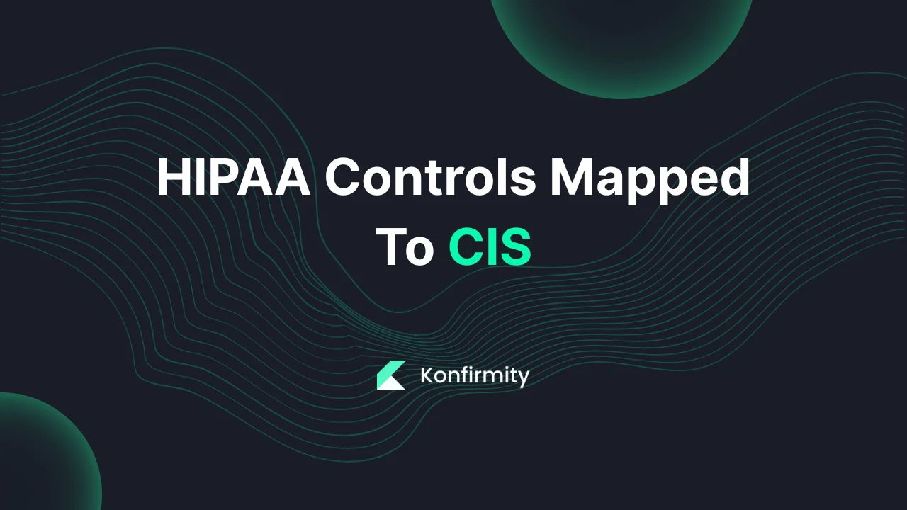 How to Map HIPAA to CIS Controls (2026) with Examples