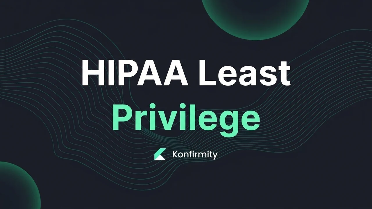 HIPAA Least Privilege: Your Step-by-Step Guide (2026)