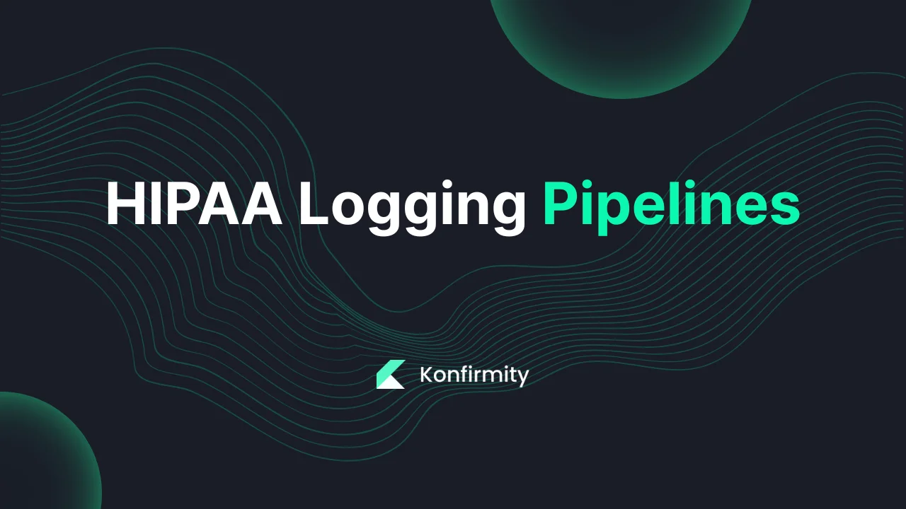 HIPAA Logging Pipelines: Best Practices and Key Steps for 2026