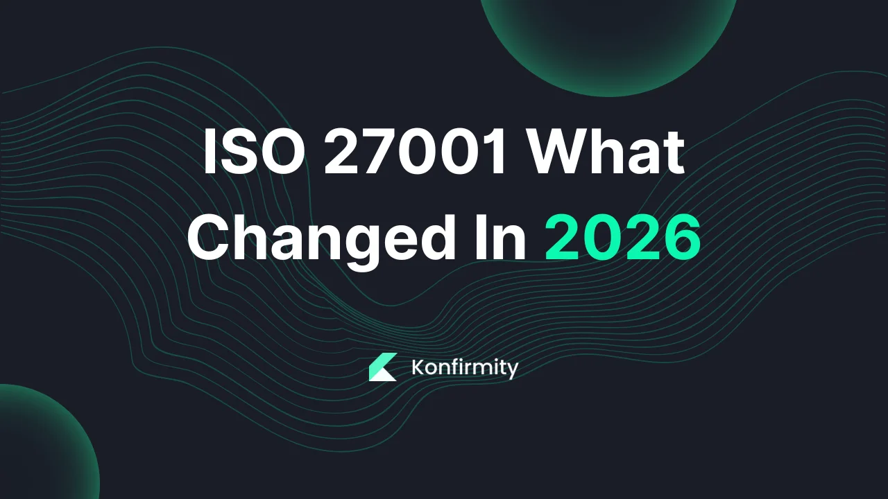 ISO 27001 What Changed In 2026: A Guide for Busy Teams